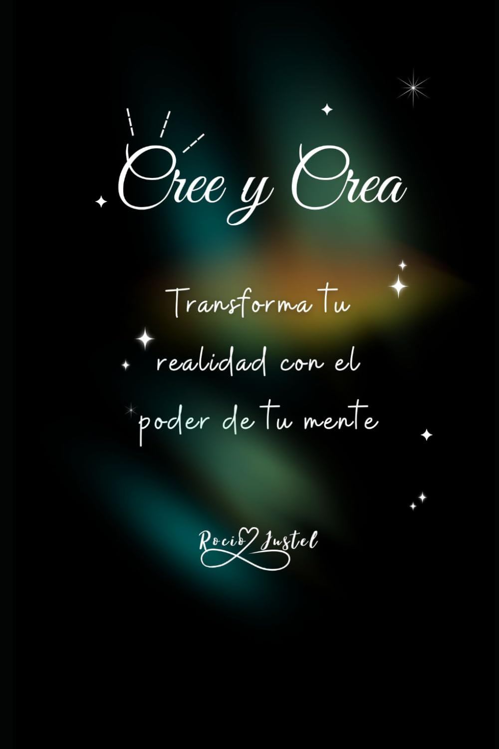 Libro DIGITAL Cree y Crea - Transforma tu realidad con el poder de tu mente