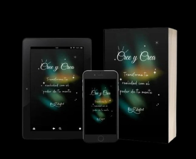Libro DIGITAL Cree y Crea - Transforma tu realidad con el poder de tu mente