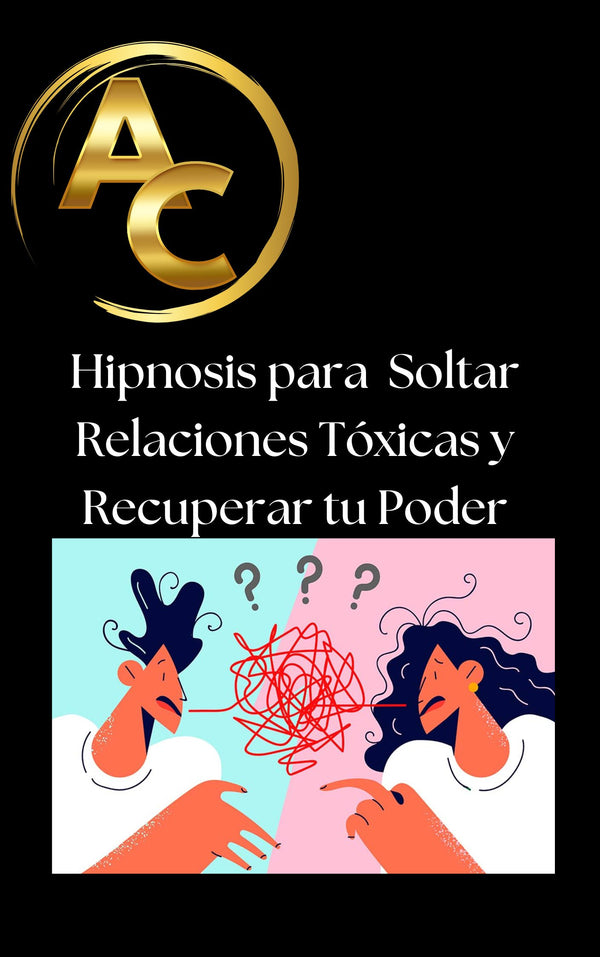 🛑 Libertad Cuántica: Hipnosis para Soltar Relaciones Tóxicas y Recuperar tu Poder + REGALO AUDIO SUBLIMINAL - Español